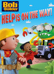 Bob the Builder: Help Is on the Way Poster