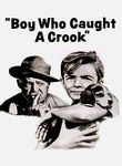 Boy Who Caught a Crook Poster