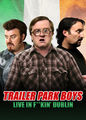 Trailer Park Boys Live In F**kin' Dublin | filmes-netflix.blogspot.com.br