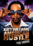 Katt Williams: American Hustle (The Movie) Poster