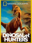 National Geographic: Dinosaur Hunters: Secrets of the Gobi Desert Poster