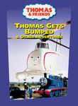 Thomas & Friends: Thomas Gets Bumped Poster