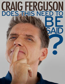 Craig Ferguson: Does This Need to Be Said?