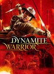Dynamite Warrior Poster