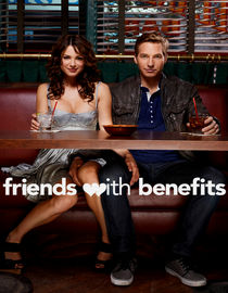 Friends with Benefits: Season 1: The Benefit of Full Disclosure