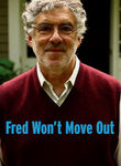 Fred Won't Move Out Poster