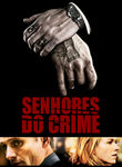 Senhores do crime | filmes-netflix.blogspot.com.br