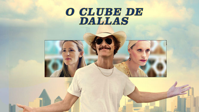 O clube de Dallas | filmes-netflix.blogspot.com