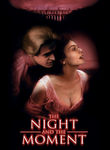 The Night and the Moment Poster