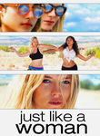 Just Like a Woman Poster