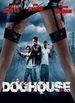 Doghouse Poster