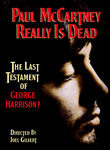 Paul McCartney Really Is Dead: The Last Testament of George Harrison Poster