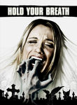 Hold Your Breath Poster