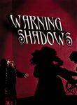 Warning Shadows Poster