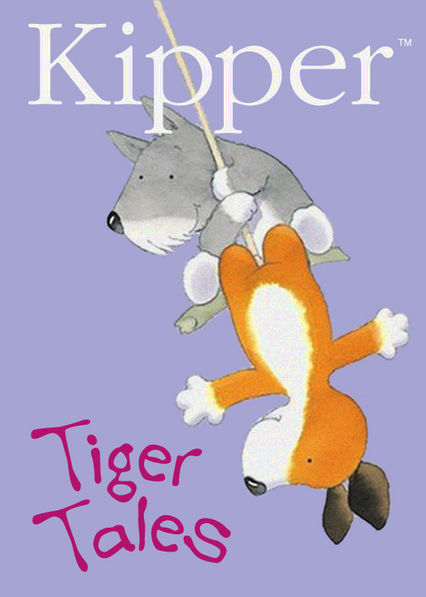 Kipper: Tiger Tales