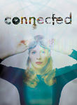 Connected: An Autoblogography about Love, Death and Technology Poster