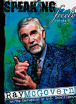 Speaking Freely: Vol. 3: Ray McGovern Poster
