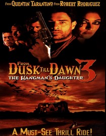 From Dusk Till Dawn 3: The Hangman's Daughter