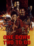One Down, Two to Go Poster