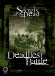 Secrets of the Dead: Deadliest Battle Poster