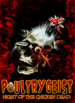 Poultrygeist: Night of the Chicken Dead Poster