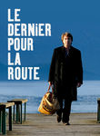 Le Dernier pour la Route Poster