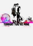 Tonight You're Mine Poster