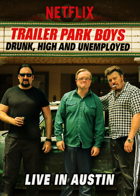 Trailer Park Boys: Live in Austin