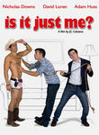 Is It Just Me? Poster