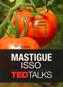 TED Talks: Mastigue isso | filmes-netflix.blogspot.com