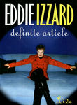 Eddie Izzard: Definite Article Poster