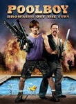 Poolboy: Drowning Out the Fury Poster