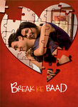 Break Ke Baad Poster