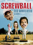 Screwball: The Ted Whitfield Story Poster