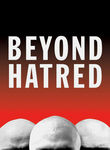 Beyond Hatred Poster