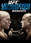 UFC: Ultimate 100 Greatest Fight Moments Poster