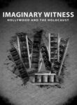 Imaginary Witness: Hollywood and the Holocaust Poster