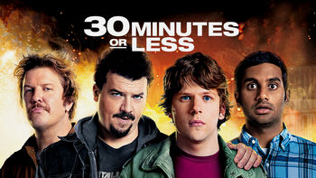 Netflix box art for 30 Minutes or Less