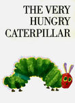 The Very Hungry Caterpillar and Other Stories Poster