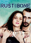 Rust and Bone Poster