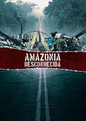 Amazônia Desconhecida | filmes-netflix.blogspot.com