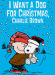 I Want a Dog for Christmas, Charlie Brown Poster