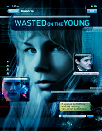 Wasted on the Young