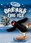 Pingu: Breaks the Ice Poster