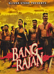 Oliver Stone Presents: Bang Rajan Poster