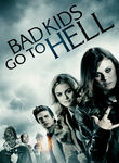 Bad Kids Go to Hell Poster