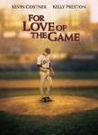 For Love of the Game Poster