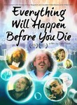 Everything Will Happen Before You Die Poster