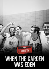 30 For 30 When The Garden Was Eden Is 30 For 30 When The