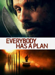 Everybody Has a Plan Poster
